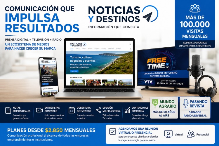 Noticias y Destinos, Free Time y Radio Universal "Pasando revista": una propuesta integral de comunicaci&oacute;n desde $2.850 por mes